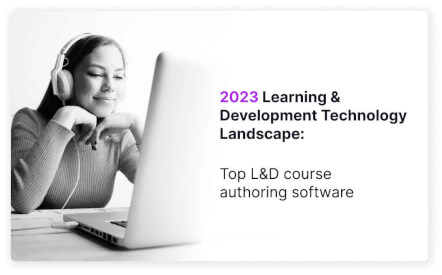 L&D Tools: 10 Leading Course Authoring Software Platforms