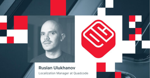 Localizing your product into dozens of languages: Quadcode case study
