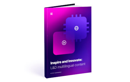 eBook for L&D professionals: Reimagining Multilingual LMS Courses with Gen AI
