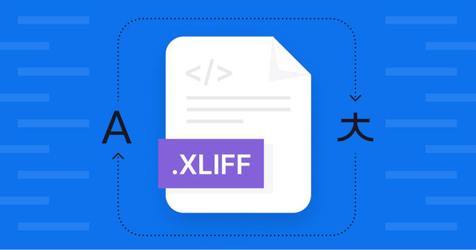 Alles, was Sie über XLIFF-Dateien wissen müssen, und wie man sie übersetzt