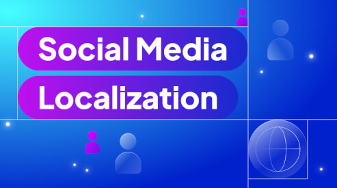 Social media localization best practices and tips
