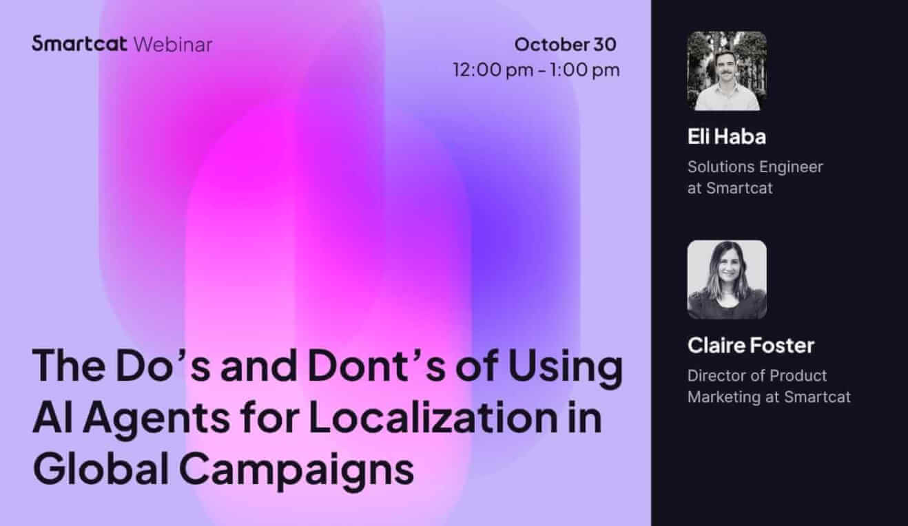 The Do's And Don'ts Of Using AI Agents For Localization In Global Marketing Campaigns