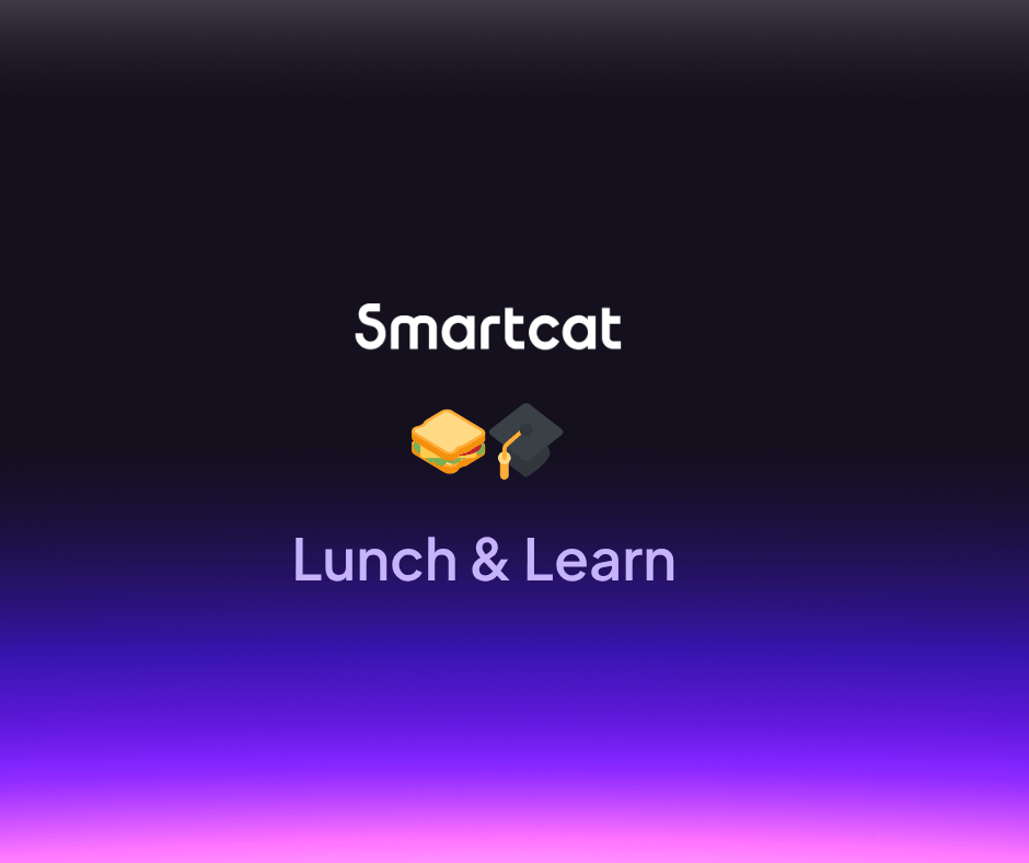 Lunch, Learn, and Localize: Inside Smartcat's Exclusive Lunch & Learn Training